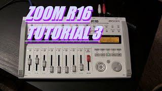 Zoom R16 Tutorial 3