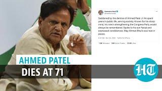 Senior Congress leader Ahmed Patel passes away, tributes pour in