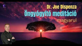 Joe Dispenza - Öngyógyító meditáció