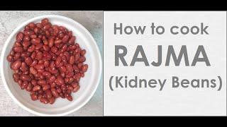 How to cook RAJMA (Kidney Beans) Tutorial | Foodomania #206