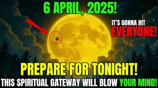 IT'S HITTING EVERYONE! 4/4 Portal is OPEN! 8 THINGS You MUST Know Before TOMORROW!6 APRIL 2025!