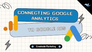 Connecting Google Analytics to Google Ads