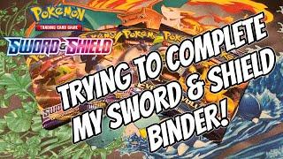 TRYING TO COMPLETE MY *SWORD & SHIELD* AND *XY EVOLUTIONS* BINDERS! (Pokémon)