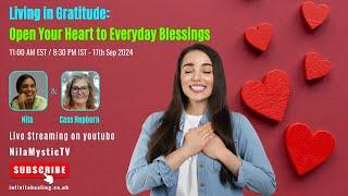 Living in Gratitude: Open Your Heart to Everyday Blessings