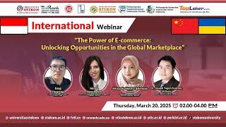 INTERNATIONAL WEBINAR: The Power of E-commerce: Unlocking Opportunities in the Global Marketplace