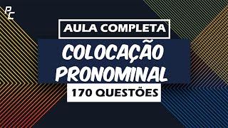 Colocação Pronominal - Aula Completa - 170 Questões