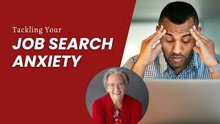 Tackling Your Job Search Anxiety