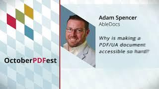 Why is making a PDF/UA document accessible so hard?