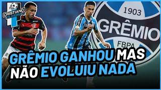 ️️ ATUAÇÃO CONTRA "TIME C" DO FLAMENGO MOSTRAM QUE PROBLEMAS DO GRÊMIO CONTINUAM