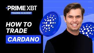 How to Trade Cardano on PrimeXBT