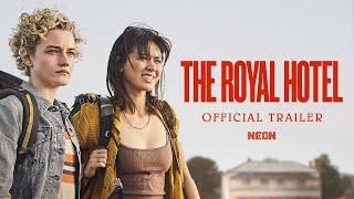 THE ROYAL HOTEL - Official Trailer