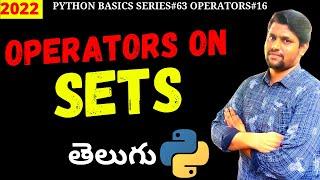 #63 Python Operators on Sets In Telugu [2022] | Python Sets | Python Telugu Tutorial