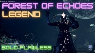 Forest of Echoes Legend Solo Flawless