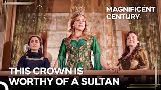 Suleiman's Women #90 - What Is the Harem When I Will Rule the World? | Magnificent Century