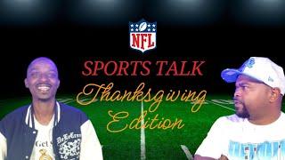 Thanksgiving Edition: NFL Live Sports Talk