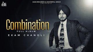 Combination (Full Album) Ekam Chanoli | New Punjabi Songs 2024 | Jass Records