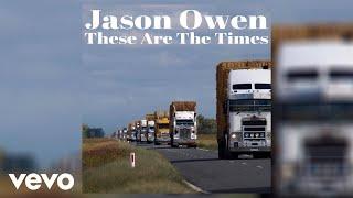 Jason Owen - These Are The Times (Official Audio)