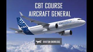 A320 CBT AIRBUS 320 - 319 COURSE - AIRCRAFT GENERAL