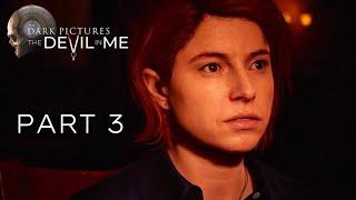 The Devil in Me Gameplay Walkthrough (The Devil in Me PS5 Gameplay) Part 3