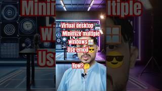 How to Create a Virtual Desktop in Windows | How to Use Emoji | Minimize Multiple Windows #shorts