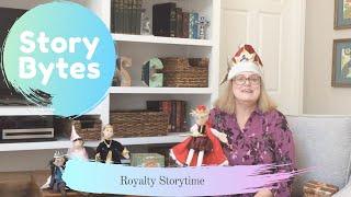 Story Bytes: Royal Storytime