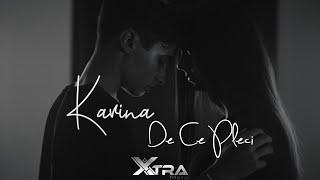 KARINA - De Ce Pleci? | Official Video