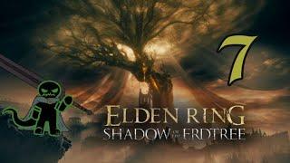 Elden Ring shadow of the erdtree episode 7