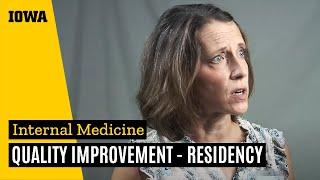 Quality Improvement - University of Iowa Internal Medicine Residency