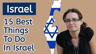 15 Best Things to Do in Israel