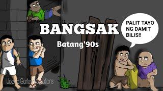 BANGSAK #PinoyAnimation #Batang90s