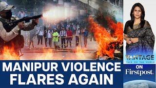 What’s Behind the Fresh Violence in Manipur’s Jiribam? | Vantage with Palki Sharma