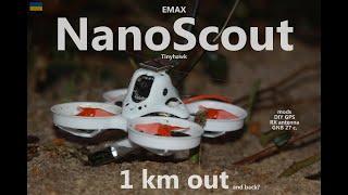  EMAX Tinyhawk NanoScout - 1 km out and back? - range test - Nano Long Range, FPV