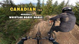 CANADIAN TRIP - WHISTLER + SQUAMISH - EP 3