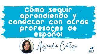 ‍ Ser PROFESOR DE ESPAÑOL: cómo SEGUIR APRENDIENDO