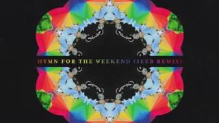 Coldplay - Hymn For The Weekend [Seeb Remix] (Official Audio)