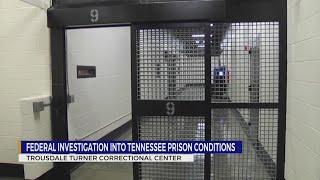 DOJ conducting civil rights investigation into conditions at Trousdale Turner Correctional Center