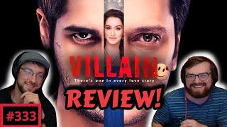 Ek Villain | Full Review | The Slice of Life Podcast