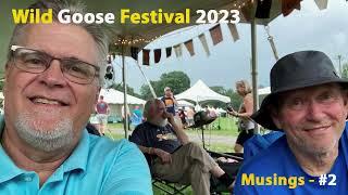 Wild Goose Festival 2023! What Really Happened? #2