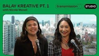  SF COMMONS: Transmission Studio - Balay Kreative Part 1 with Nicole Maxali