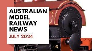 Australian Model Railway News - July 2024