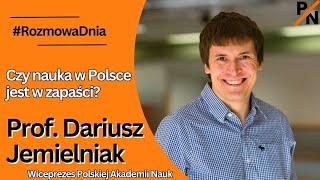 Polska nauka się zwija? Czy jest dla niej ratunek? | Prof. Dariusz Jemielniak | Rozmowa Dnia