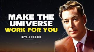 Neville Goddard - The Secret To Change Your Life: Make the Universe Respond