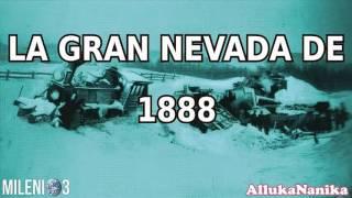 Milenio 3 - La gran nevada de 1888