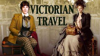 Traveling like a Victorian