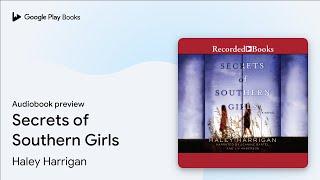 Secrets of Southern Girls by Haley Harrigan · Audiobook preview