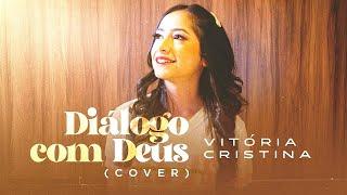 VITÓRIA CRISTINA | DIÁLOGO COM DEUS | COVER |