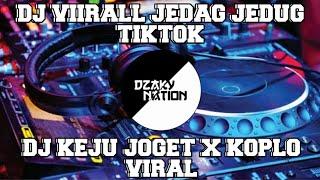 DJ JEDAG JEDUG VIRAL KEJU JOGET X KOPLO BY UNYIL FVNKY