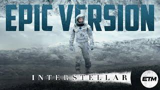 Interstellar Theme | Epic Trailer Version | Cornfield Chase/No Time For Caution Mix