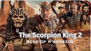 The Scorpion King 2: Rise of a Warrior – Official Trailer | Epic Action Adventure**