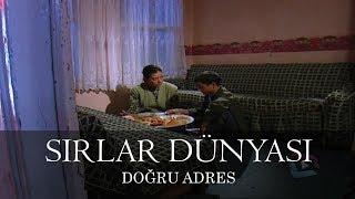 Sırlar Dünyası - DOGRU ADRES